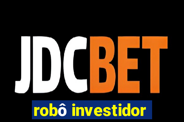 robô investidor